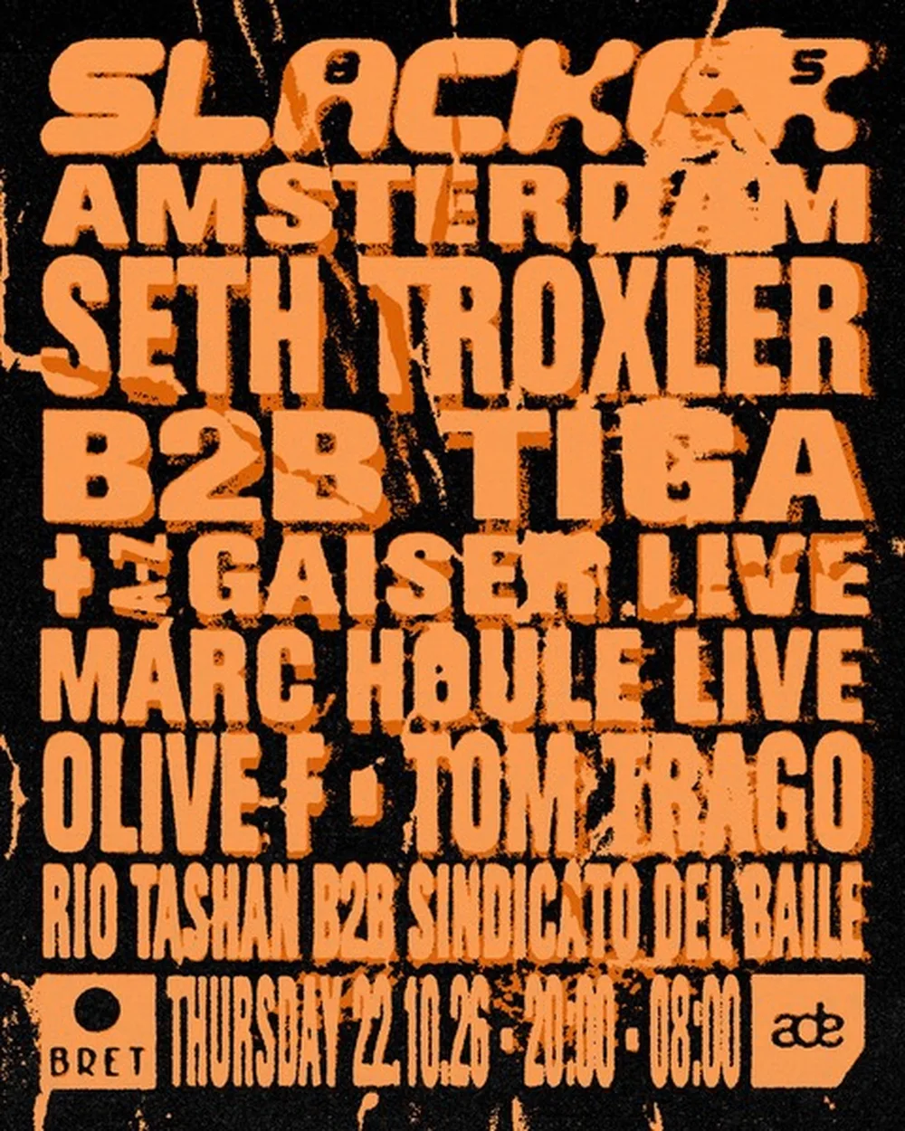SLACKER: Gaiser (live), Marc Houle (live), Olive F, Seth Troxler in Amsterdam, Netherlands