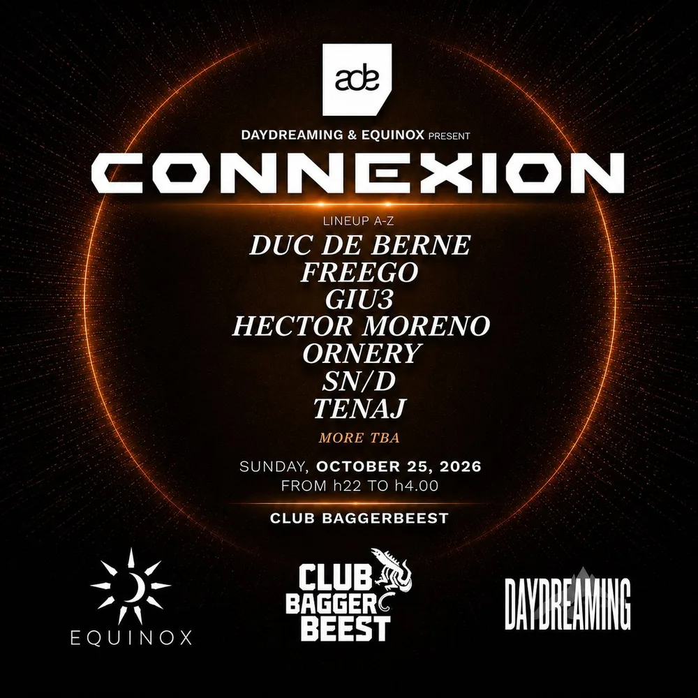 Daydreaming & Equinox present Connexion in Amsterdam, Netherlands